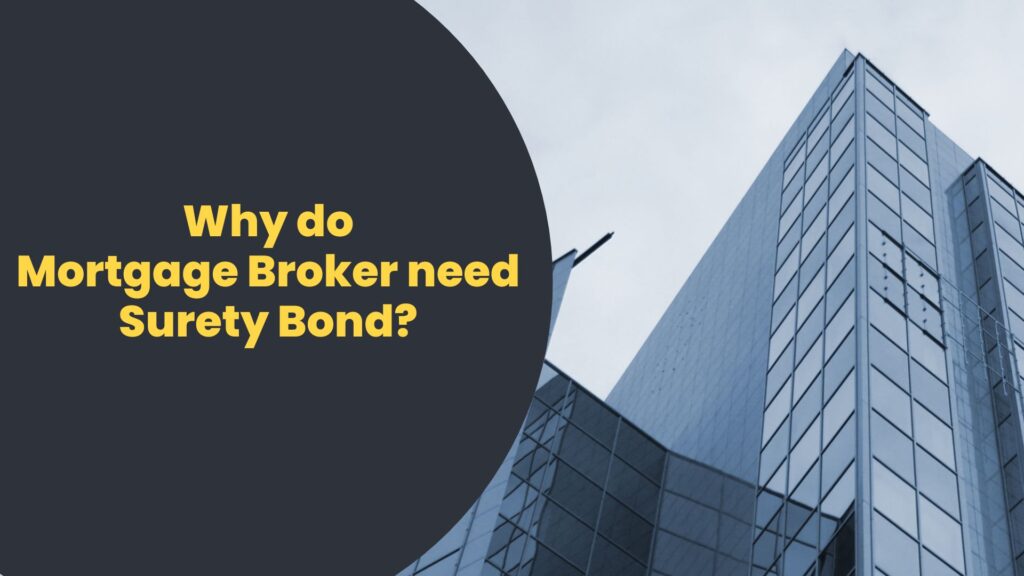 Why do Mortgage Broker need Surety Bond? - A mortgage broker building office.